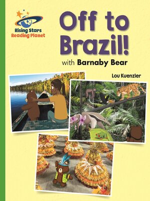 cover image of Reading Planet--Off to Brazil with Barnaby Bear--Green